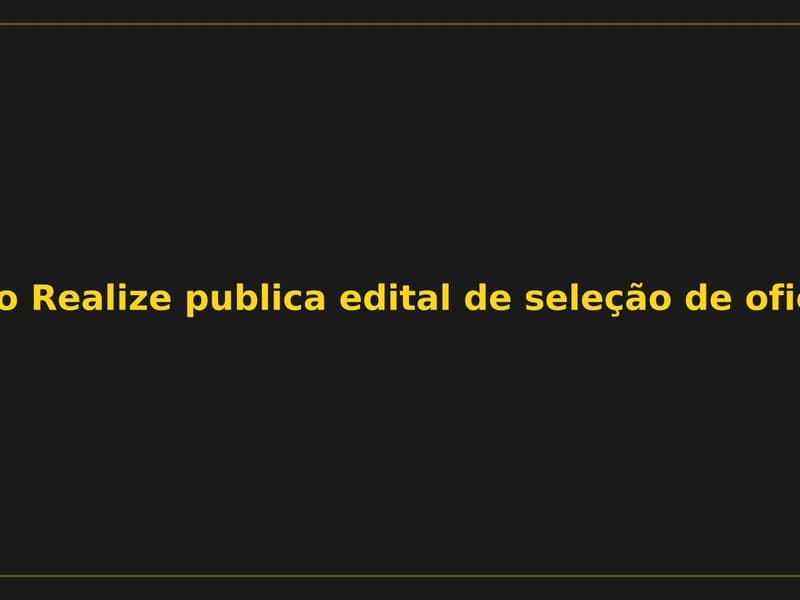 Imagem da notícia: Instituto Realize publica edital de seleção de oficineiros